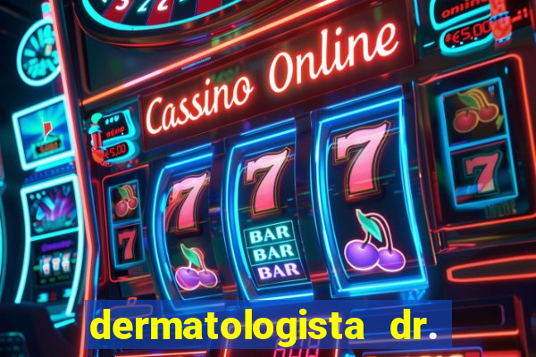 dermatologista dr. jorge tadeu lopes santos - sp